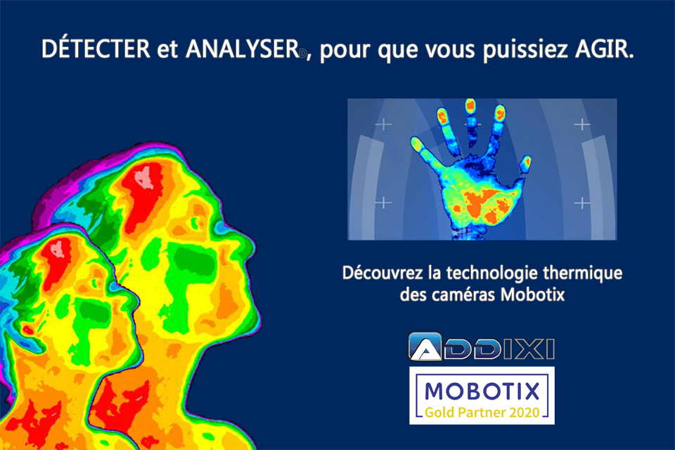 Caméra thermique Mobotix installée par ADDIXI